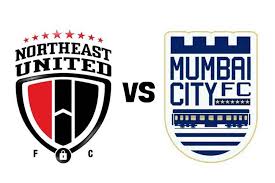 NorthEast United FC vs Mumbai City FC