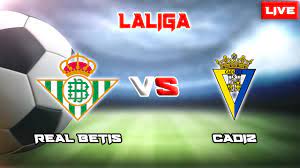 Real Betis vs Cádiz